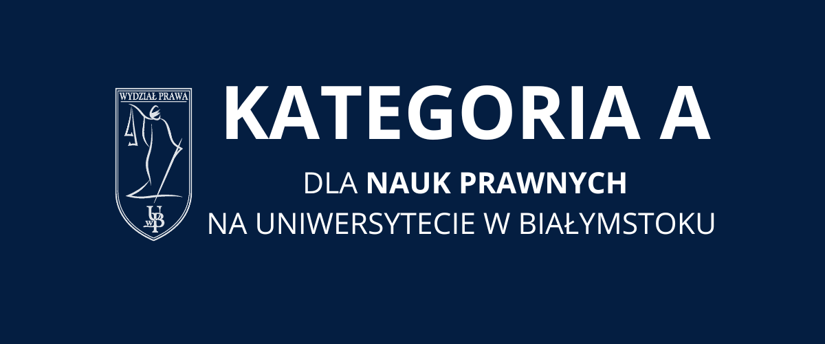 Kategoria naukowa A dla nauk prawnych na Uniwersytecie w Białymstoku