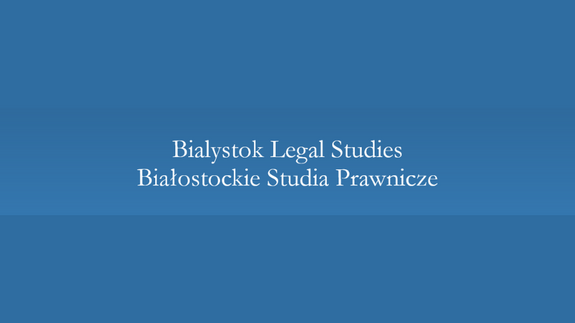 Bialystok Legal Studies Białostockie Studia Prawnicze
