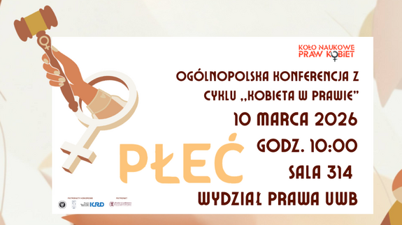 Grafika promuje konferencję naukową z cyklu kobieta w prawie "płeć", na lewo od informacji znajduje się kobieca ręka z młotkiem sędziowskim i symbolem Wenus.