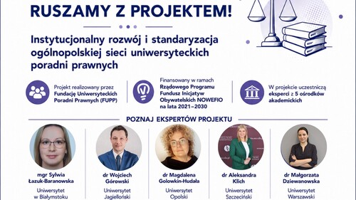 Mgr Sylwia Łazuk-Baranowska z Wydziału Prawa UwB w gronie ekspertów projektu pt. „Instytucjonalny rozwój i standaryzacja ogólnopolskiej sieci uniwersyteckich poradni prawnych”