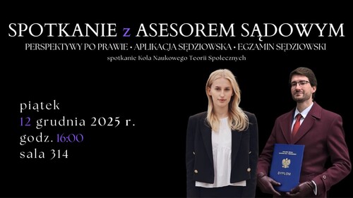 Spotkanie z Asesorem Sądowym - Perspektywy po prawie, aplikacja sędziowska, egzamin sędziowski - plakat informacyjny 