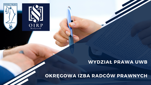 Zawiązanie współpracy pomiędzy Wydziałem Prawa UwB i Okręgową Izbą Radców Prawnych