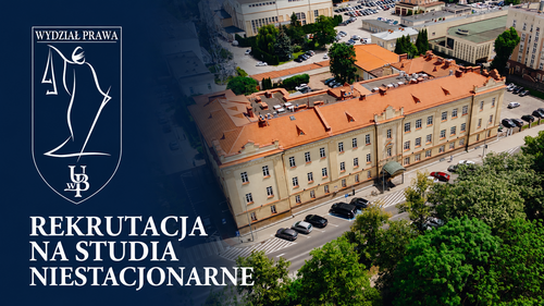 Studia niestacjonarne na Wydziale Prawa Uniwersytetu w Białymstoku. Trwa rekrutacja na rok akademicki 2026/2027