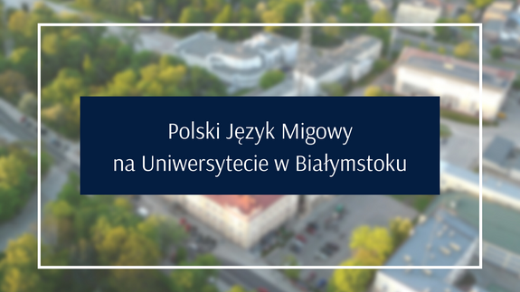 Polski Język Migowy na Uniwersytecie w Białymstoku