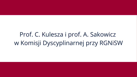 Prof. C. Kulesza i prof. A. Sakowicz w Komisji Dyscyplinarnej przy RGNiSW