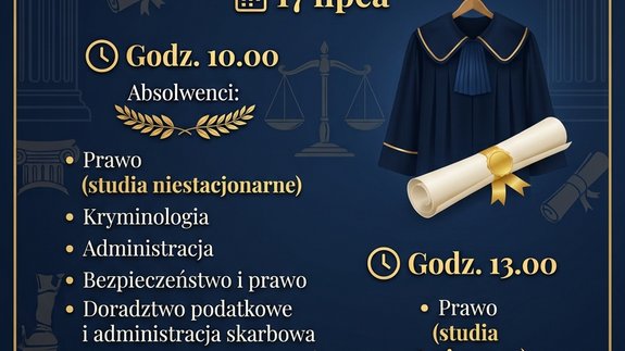 Dyplomatorium 2026 na Wydziale Prawa - wyjątkowe święto absolwent&oacute;w już 17 lipca! - grafika promująca wydarzenie