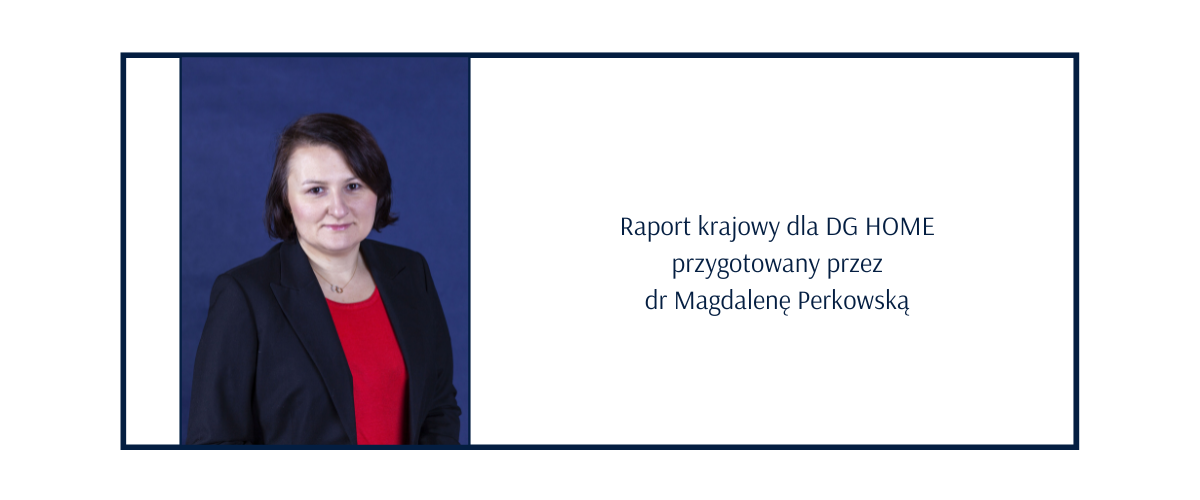 Raport krajowy dla DG HOME przygotowany przez dr Magdalenę Perkowską.