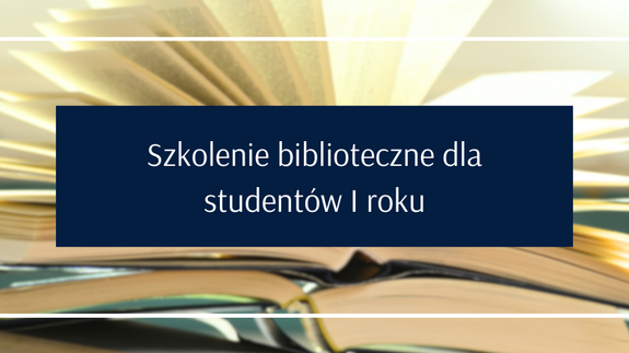 Szkolenie biblioteczne dla studentów I roku