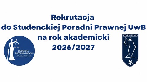 Studencka Poradnia Prawna UwB ogłasza rekrutację uzupełniającą do sekcji prawa cywilnego
