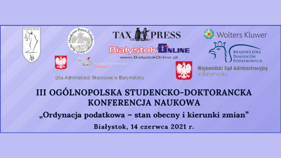 Relacja z Konferencji „Ordynacja podatkowa - stan obecny i kierunki zmian”