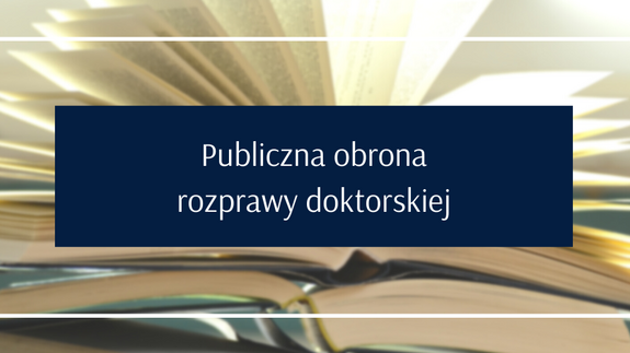 Publiczna obrona rozprawy doktorskiej mgr Katarzyny Dominiki Kowalik pt.: „Perspektywa prawna i filozoficzna obowiązku szczepień" w formie zdalnej (9 kwietnia 2026 r.)