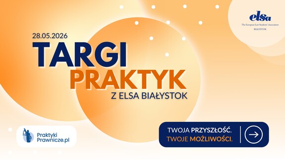 Tragi Praktyk z ELSA Białystok już 28 maja! - plakat promujący wydarzenie