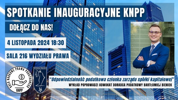 Spotkanie inauguracyjne KNPP - " Odpowiedzialność kapitałowa członka zarządu spółki kapitałowej."