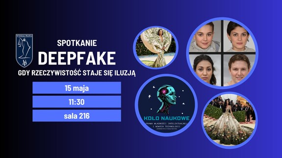 Deepfake – gdy rzeczywistość staje się iluzją. Prawne i etyczne wyzwania fałszywych tożsamości