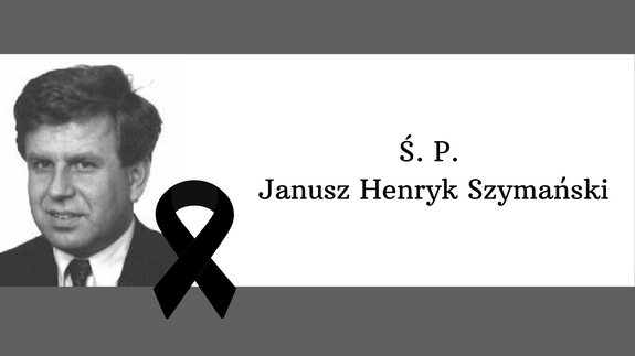 Zmarł dr Janusz Henryk Szymański