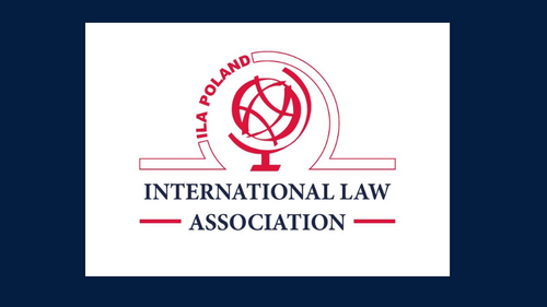 Kolejna konferencja Grupy Polskiej Stowarzyszenia Prawa Międzynarodowego – International Law Association (ILA) na Wydziale Prawa UwB