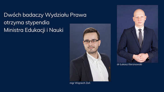 Dwóch badaczy z Wydziału Prawa UwB otrzyma stypendia Ministra Edukacji i Nauki