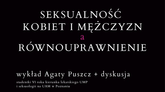 Seksualność kobiet i mężczyzn a równouprawnienie - wykład Agaty Puszcz oraz dyskusja (18 maja 2026 r.) - plakat promujący wydarzenie