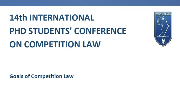14th International PhD Students&rsquo; Conference on Competition Law: Goals of Competition Law na Wydziale Prawa UwB - plakat promujący wydarzenia - część 1 materiału graficznego