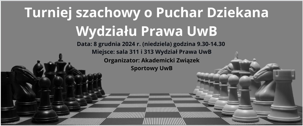 Szachownica z ustawionymi bierkami. Po środku napis o nazwie organizowanego turnieju szachowego i informacji z nim związanych. 