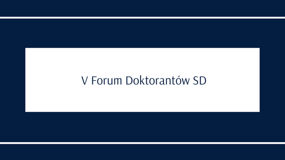  V Forum Doktorantów SD