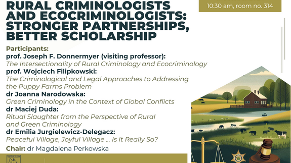 Seminarium naukowe pt. Rural Criminologists and Ecocriminologists: Stronger Partnerships, Better Scholarship