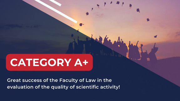 Grafika dotycząca uzyskania oceny A+ w ewaluacji. Z lewej strony napis &#34;Category A+.Great success of the Faculty of Law in the evaluation of the quality of scientific activity!&#34;