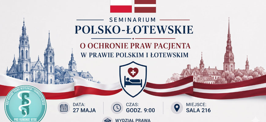 Seminarium polsko-łotewskie o ochronie praw pacjenta w prawie polskim i łotewskim (27 maja)