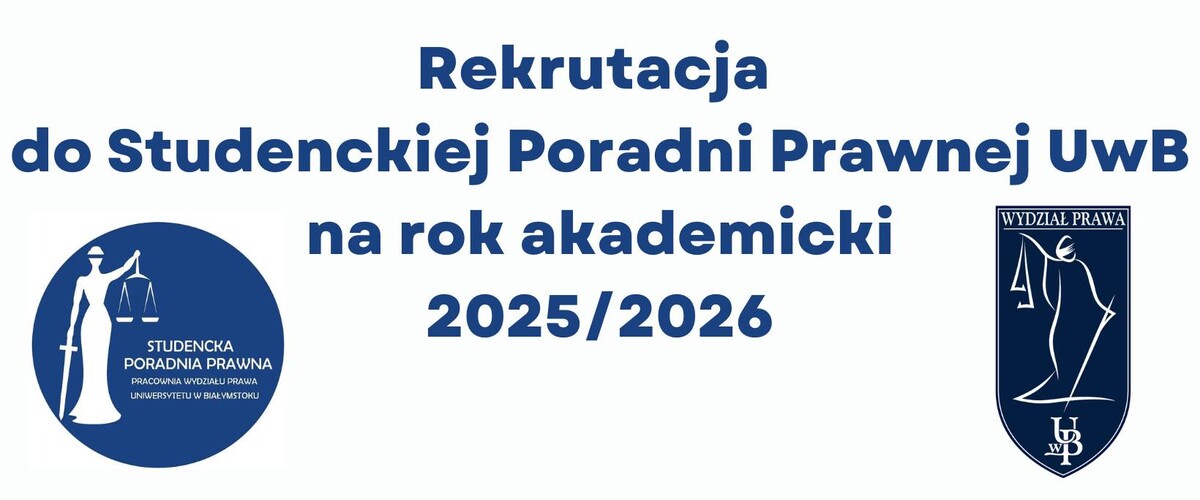 Rekrutacja uzupełniająca do Studenckiej Poradni Prawnej na Wydziale Prawa UwB