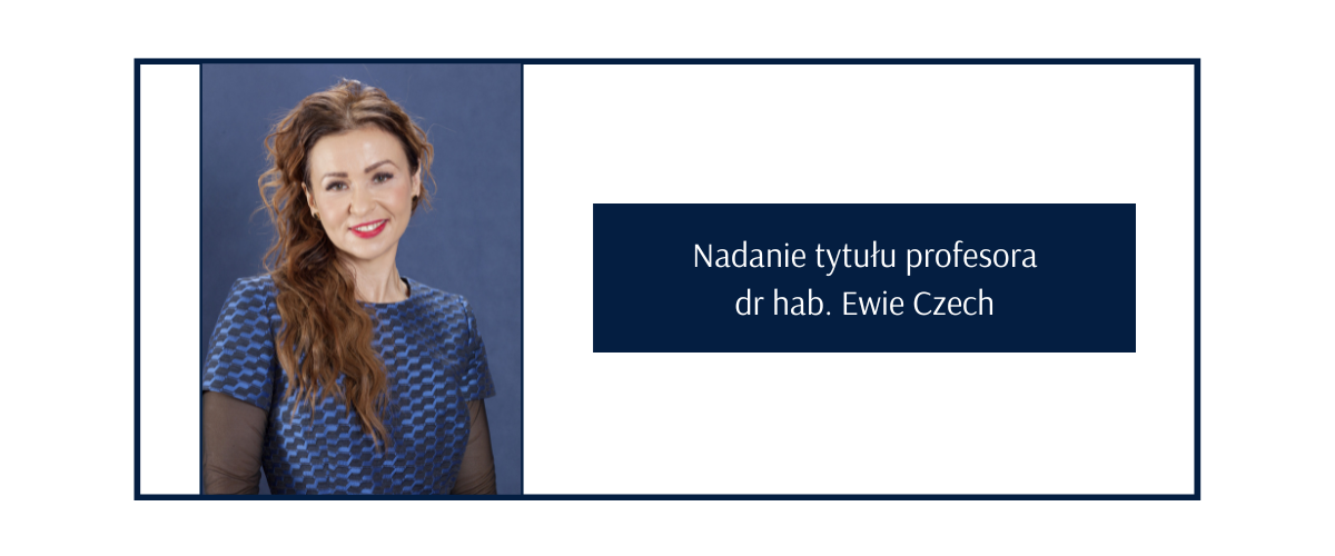 Nadanie tytułu profesora dr hab. Ewie Czech.