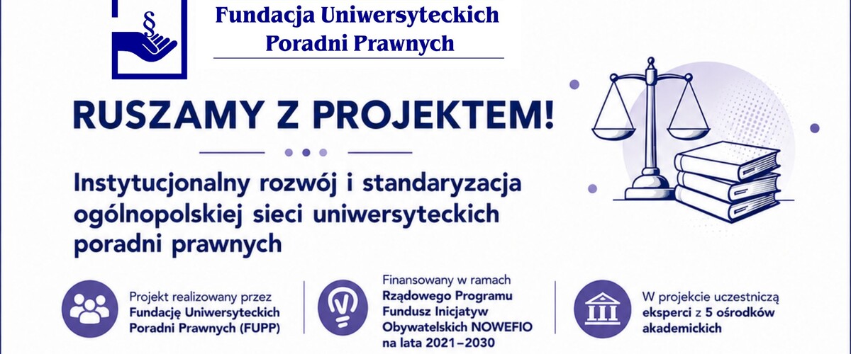 Mgr Sylwia Łazuk-Baranowska z Wydziału Prawa UwB w gronie ekspertów projektu pt. „Instytucjonalny rozwój i standaryzacja ogólnopolskiej sieci uniwersyteckich poradni prawnych”