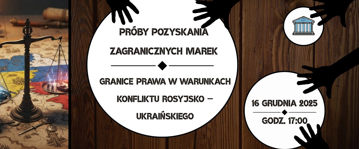 Próby pozyskania zagranicznych marek – granice prawa w warunkach konfliktu rosyjsko – ukraińskiego - plakat promujący wydarzenie