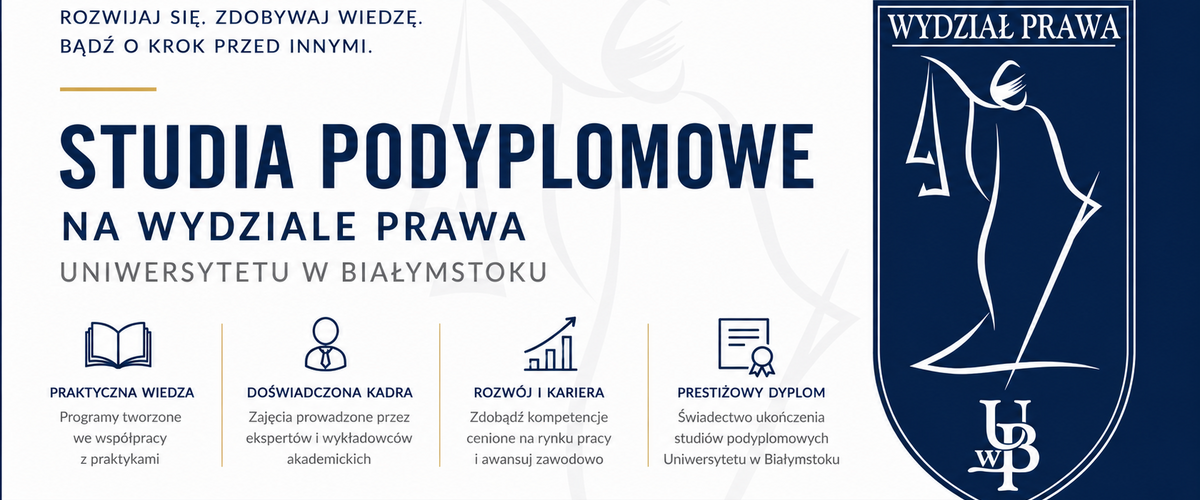 Studia podyplomowe na Wydziale Prawa Uniwersytetu w Białymstoku 2026/2027 - grafika powstała przy wykorzystaniu narzędzi SI pod pełnym nadzorem pracownika UwB