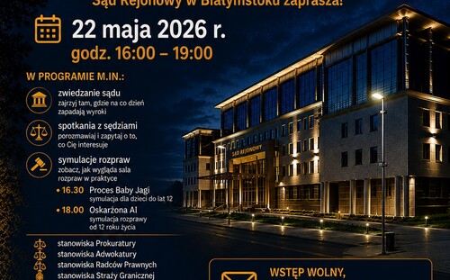 „Noc Otwartych Sądów” już 22 maja 2026 r. w Sądzie Rejonowym w Białymstoku - plakat promujący wydarzenie
