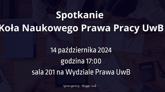 Spotkanie Koła Naukowego Prawa Pracy UwB