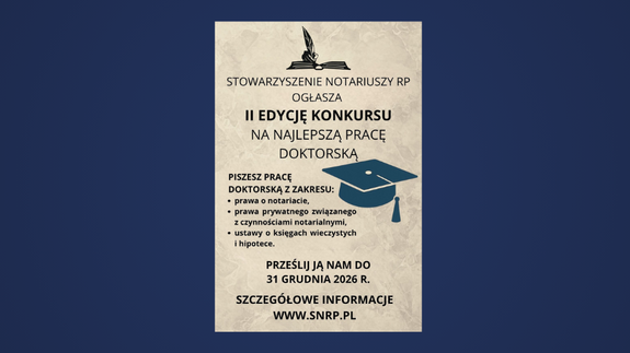 II Edycja Konkursu na najlepszą pracę doktorską z zakresu prawa o notariacie, prawa prywatnego związanego z czynnościami notarialnymi, a także ustawą o księgach wieczystych i hipotece - plakat