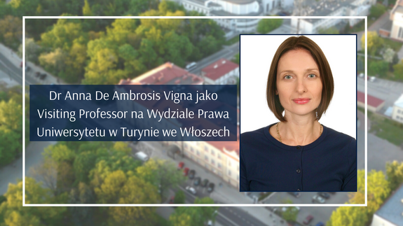 Dr Anna De Ambrosis Vigna wygrała konkurs na stanowisko Visiting Professor na Wydziale Prawa Uniwersytetu w Turynie we Włoszech