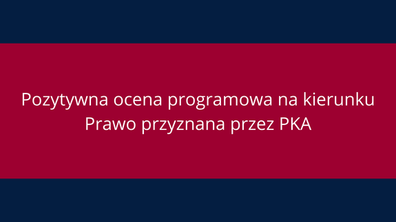 Pozytywna ocena programowa na kierunku Prawo przyznana przez PKA