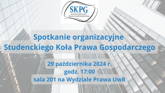 Studenckie Koło Prawa Gospodarczego UwB – Spotkanie organizacyjne 2024/2025