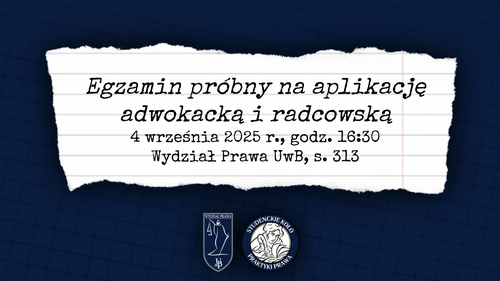 Zaproszenie na Egzamin próbny na aplikację adwokacką i radcowską