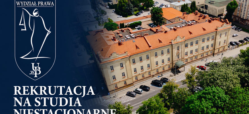 Studia niestacjonarne na Wydziale Prawa Uniwersytetu w Białymstoku. Trwa rekrutacja na rok akademicki 2026/2027