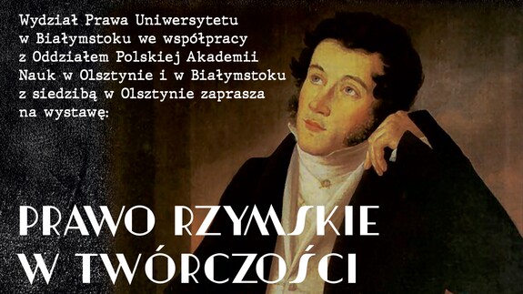 "Prawo rzymskie w tw&oacute;rczości Adama Mickiewicza" - plakat promujący wystawę