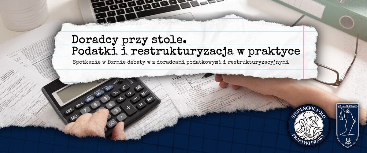 "Doradcy przy stole - podatki i restrukturyzacja w praktyce" już w ten czwartek (27.02)