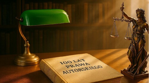 Ogólnopolska Konferencja Naukowa pt. "100 lat polskiego prawa autorskiego - wyzwania współczesności"
