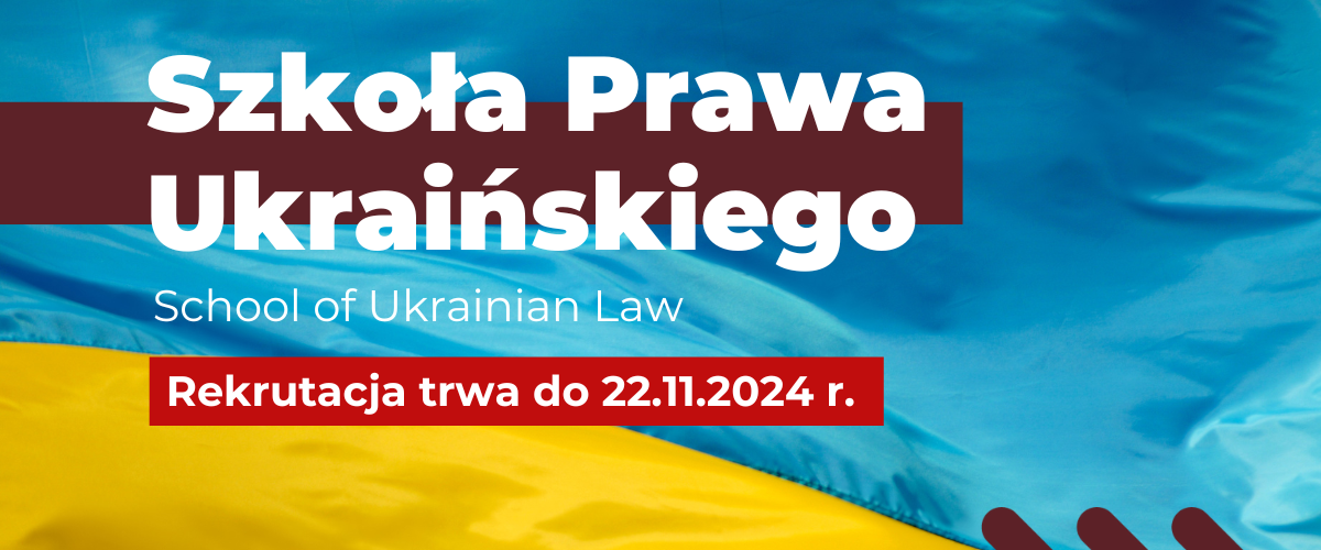 Rekrutacja do Szkoły Prawa Ukraińskiego na rok akademicki 2024/2025