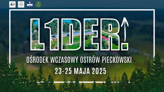 Wyjazd integracyjno-szkoleniowy LIDER 2025
