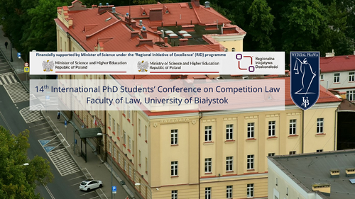 14th International PhD Students’ Conference on Competition Law: Goals of Competition Law