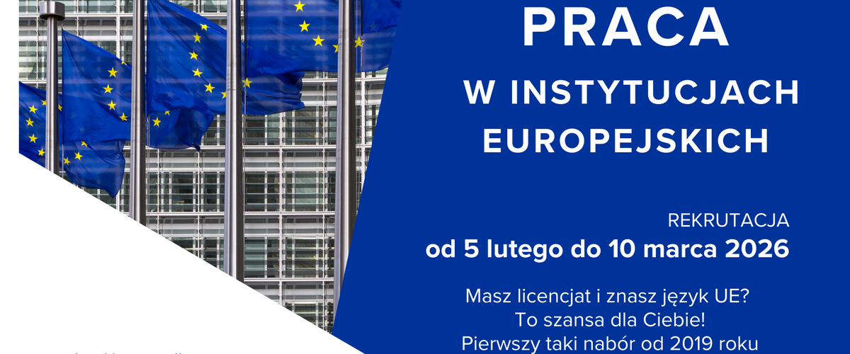 Zostań urzędnikiem jednej z instytucji UE!