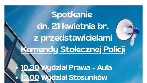 Spotkanie studentów Wydziału Prawa UwB z przedstawicielami Komendy Stołecznej Policji już w ten wtorek na auli!