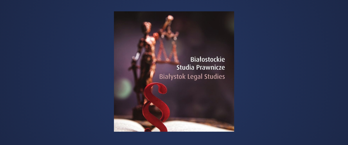 Nowy numer Białostockich Studiów Prawniczych już dostępny!